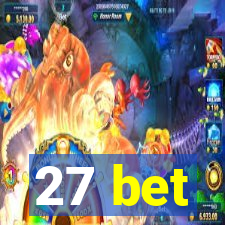 27 bet